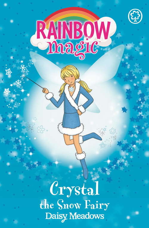 Book cover of Crystal The Snow Fairy: The Weather Fairies Book 1 (Rainbow Magic #1)