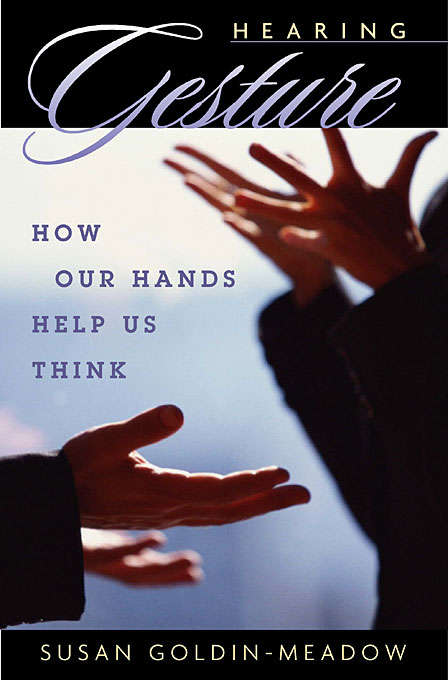 Book cover of Hearing Gesture: How Our Hands Help Us Think