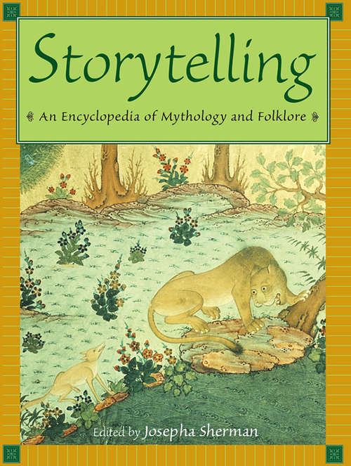 Book cover of Storytelling: An Encyclopedia of Mythology and Folklore