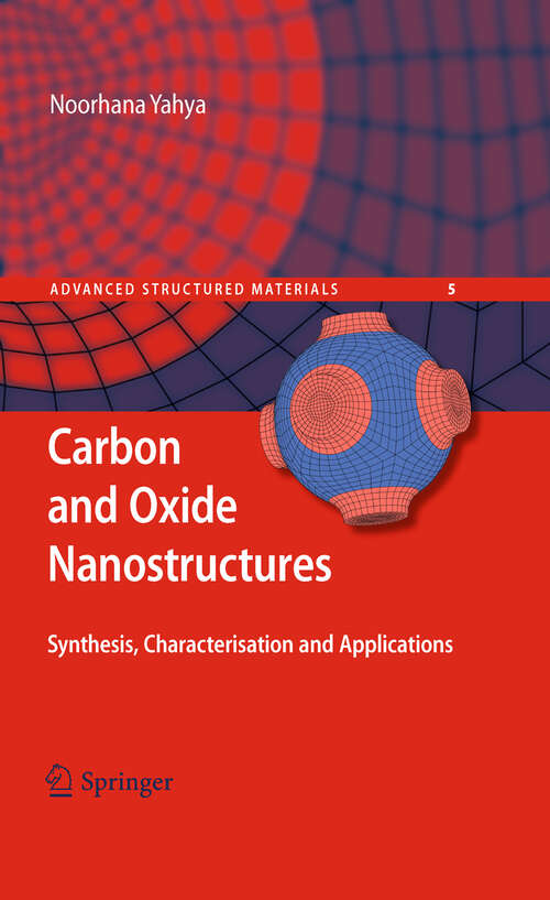 Book cover of Carbon and Oxide Nanostructures: Synthesis, Characterisation and Applications (2011) (Advanced Structured Materials #5)