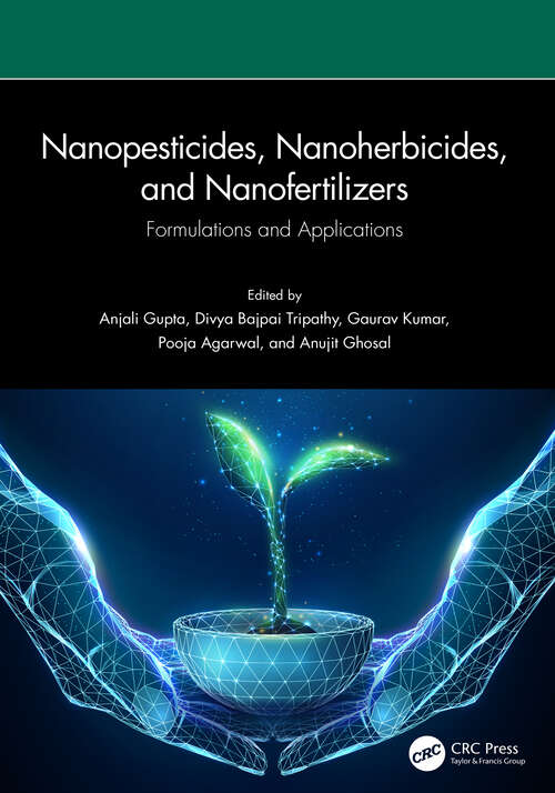 Book cover of Nanopesticides, Nanoherbicides, and Nanofertilizers: Formulations and Applications