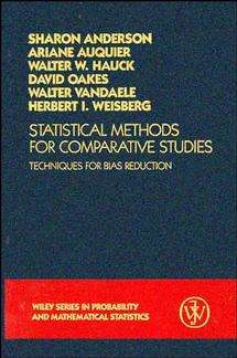 Book cover of Statistical Methods for Comparative Studies: Techniques for Bias Reduction (Wiley Series in Probability and Statistics #170)