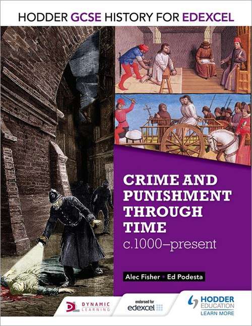 Book cover of Hodder GCSE History for Edexcel: Crime and Punishment Through Time, c1000-present (PDF)