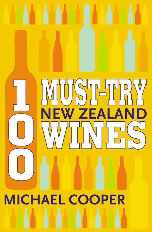 Book cover of 100 Must-try New Zealand Wines