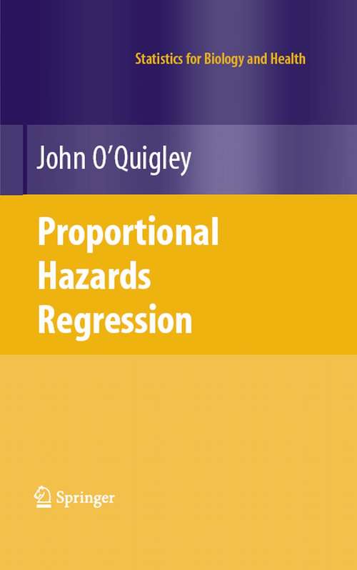 Book cover of Proportional Hazards Regression (2008) (Statistics for Biology and Health)