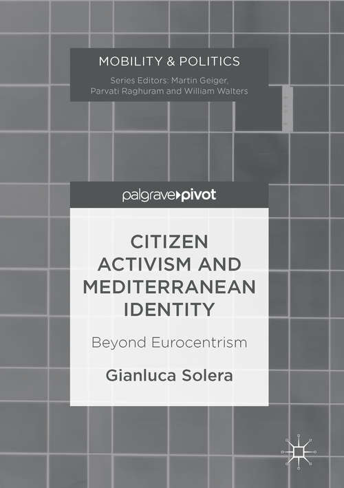 Book cover of Citizen Activism and Mediterranean Identity: Beyond Eurocentrism