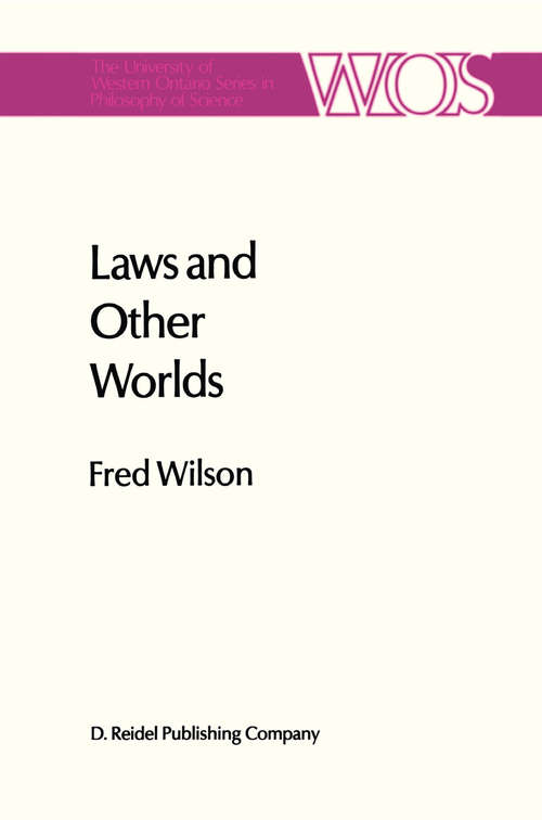 Book cover of Laws and other Worlds: A Humean Account of Laws and Counterfactuals (1st ed. 1986) (The Western Ontario Series in Philosophy of Science #31)