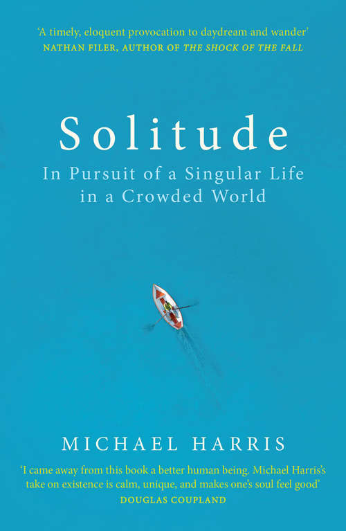 Book cover of Solitude: In Pursuit of a Singular Life in a Crowded World