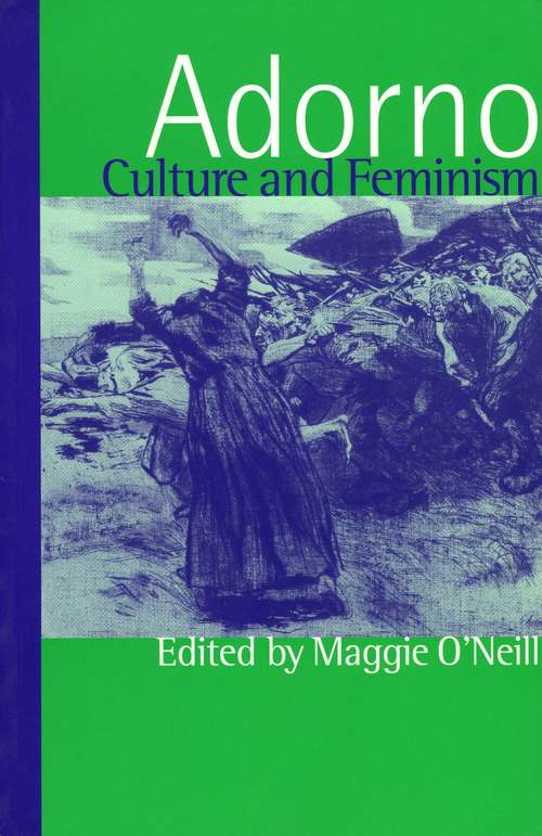 Book cover of Adorno, Culture and Feminism: SAGE Publications (PDF)