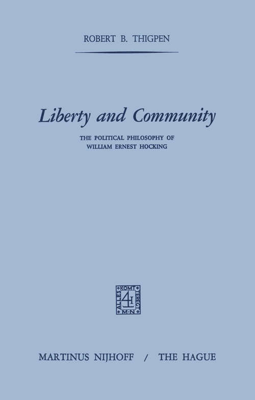 Book cover of Liberty and Community: The Political Philosophy of William Ernest Hocking (1972)