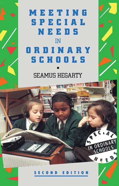 Book cover of Meeting Special Needs in Ordinary Schools: An Overview
