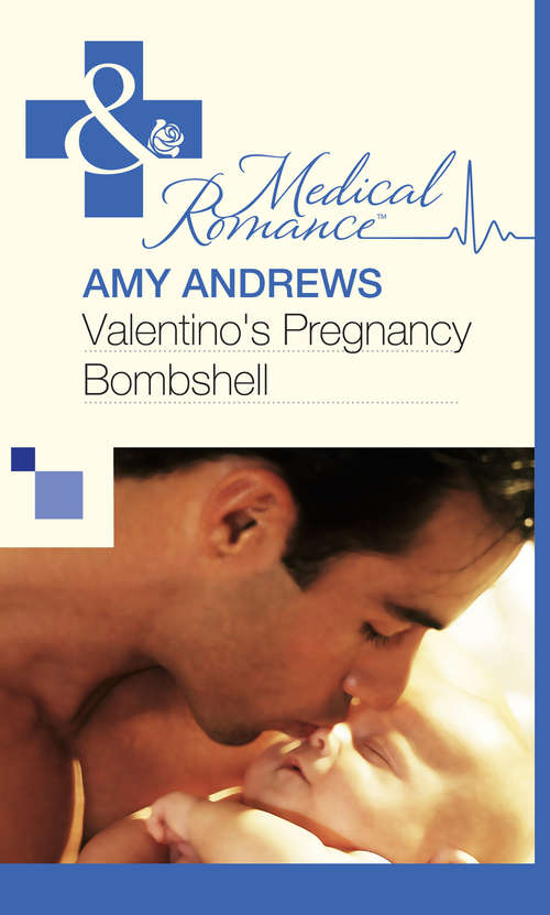 Book cover of Valentino's Pregnancy Bombshell: The Man Who Risked It All / The Moretti Arrangement / Valentino's Pregnancy Bombshell (ePub First edition) (Mills And Boon Medical Ser. #463)