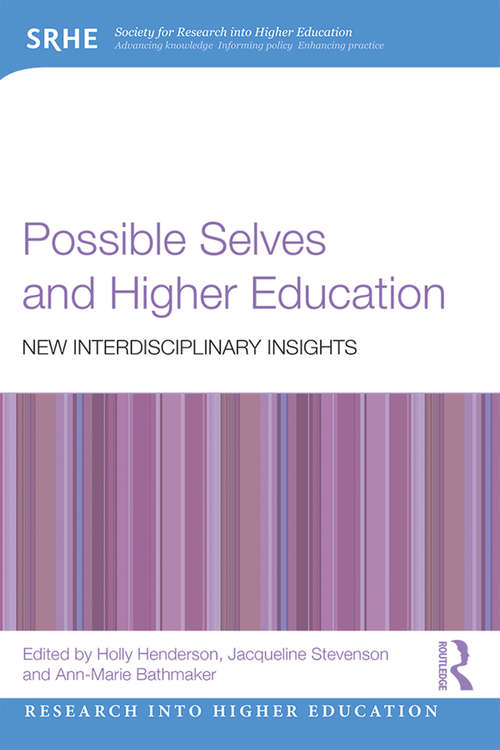 Book cover of Possible Selves and Higher Education: New Interdisciplinary Insights (Research into Higher Education)