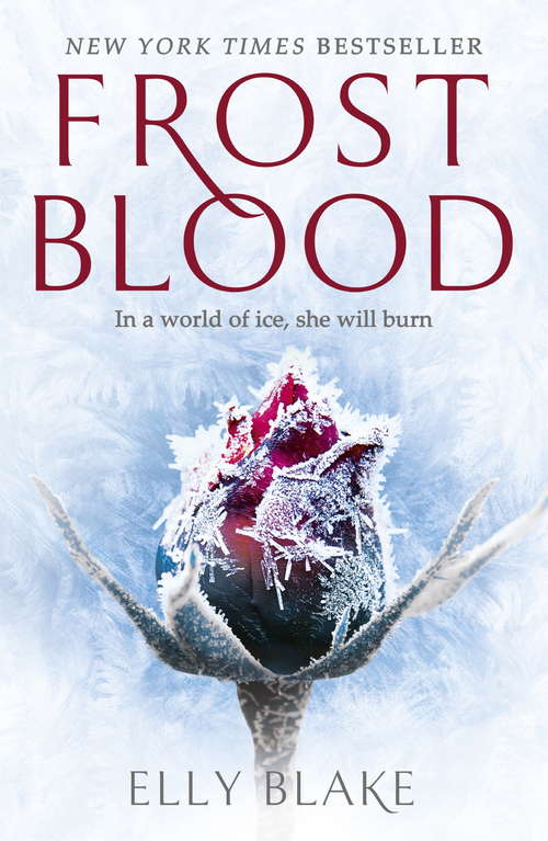 Book cover of Frostblood: The Frostblood Saga Book One (The Frostblood Saga #1)