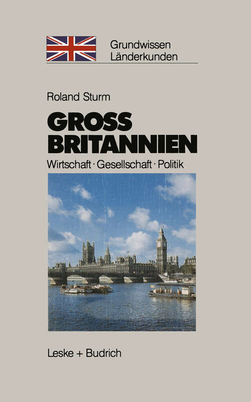 Book cover of Großbritannien: Wirtschaft - Gesellschaft - Politik (1990) (Grundwissen - Länderkunden #7)
