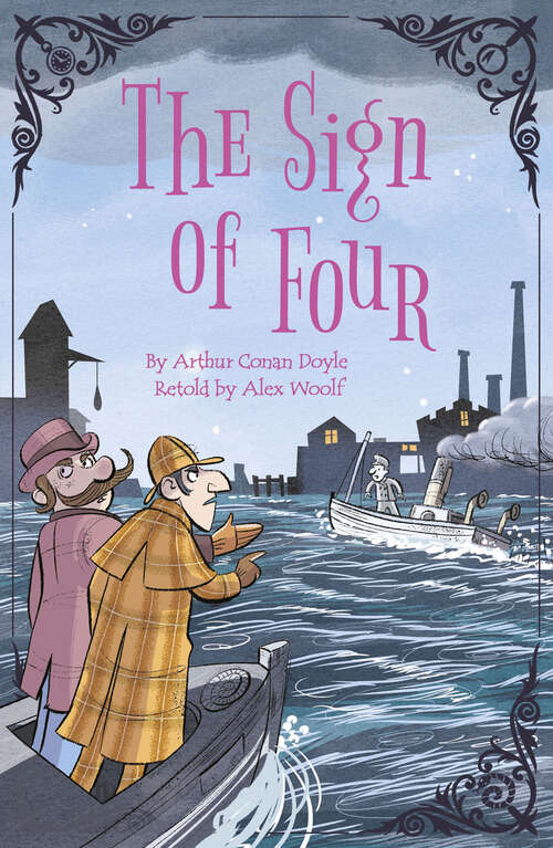 Book cover of Sherlock Holmes: The Sign of Four (Sherlock Holmes Stories Retold for Children)