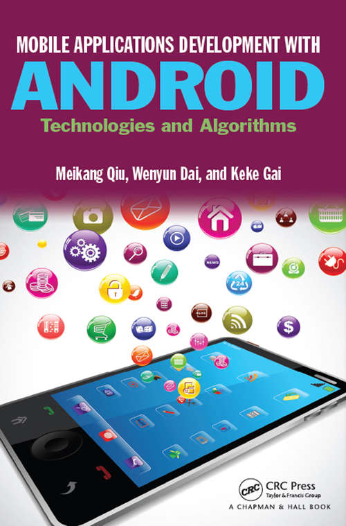 Book cover of Mobile Applications Development with Android: Technologies and Algorithms