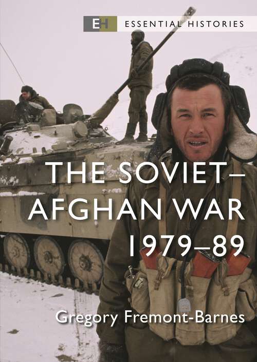 Book cover of The Soviet–Afghan War: 1979–89 (Essential Histories)