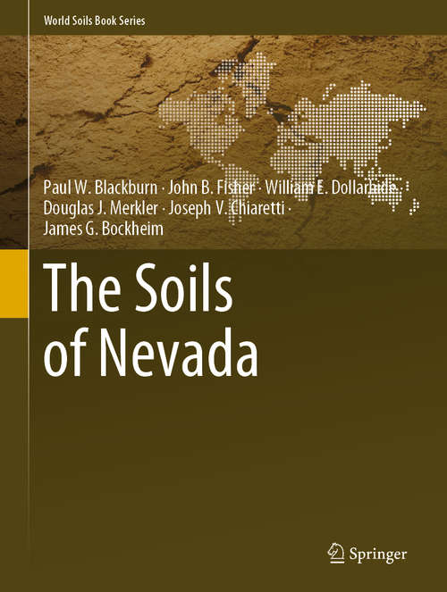 Book cover of The Soils of Nevada (1st ed. 2021) (World Soils Book Series)