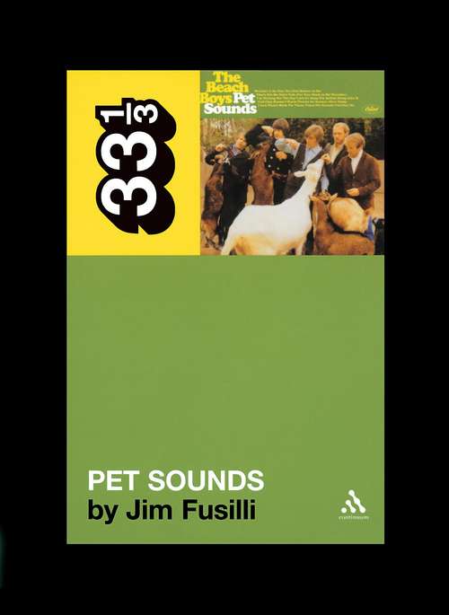 Book cover of The Beach Boys' Pet Sounds (33 1/3)
