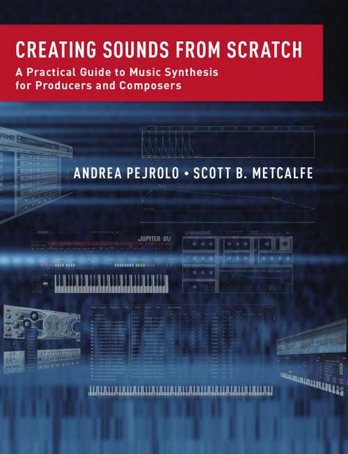 Book cover of CREATING SOUNDS FROM SCRATCH C: A Practical Guide to Music Synthesis for Producers and Composers