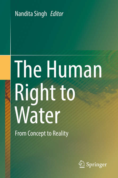 Book cover of The Human Right to Water: From Concept to Reality (1st ed. 2016)