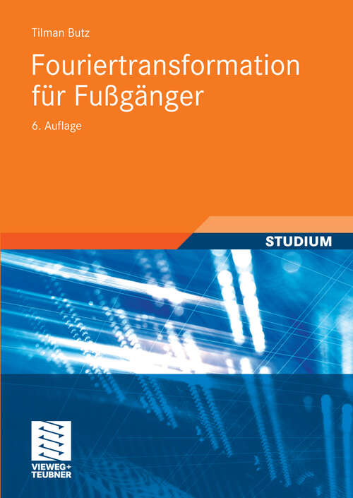 Book cover of Fouriertransformation für Fußgänger (6. Aufl. 2009)