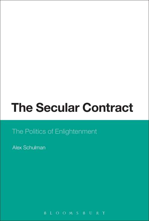 Book cover of The Secular Contract: The Politics of Enlightenment