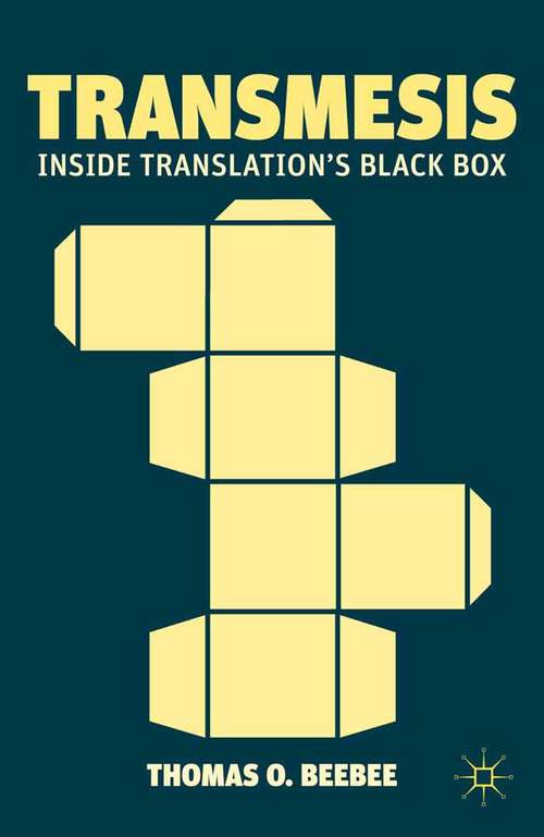 Book cover of Transmesis: Inside Translation’s Black Box (2012)