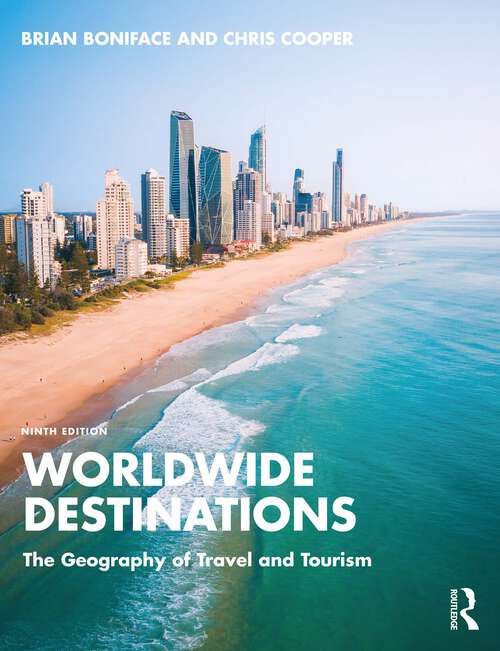 Book cover of Worldwide Destinations: The Geography of Travel and Tourism