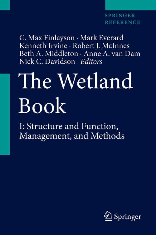 Book cover of The Wetland Book: I: Structure And Function, Management, And Methods
