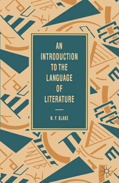 Book cover of An Introduction to the Language of Literature (1st ed. 1990) (The Language of Literature)