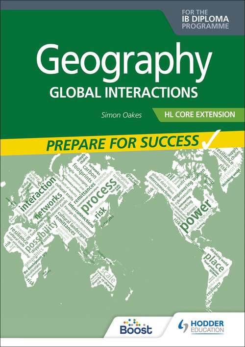 Book cover of Geography for the IB Diploma HL Core Extension: Global interactions