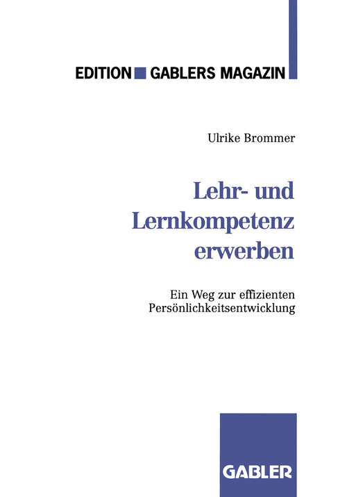 Book cover of Lehr- und Lernkompetenz erwerben: Ein Weg zur effizienten Persönlichkeitsentwicklung (1992)