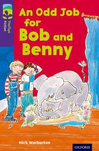 Book cover of Oxford Reading Tree, TreeTops Fiction, Level 11 A: An Odd Job for Bob and Benny (2014 edition) (PDF)