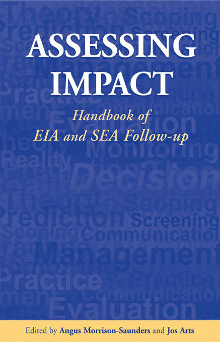 Book cover of Assessing Impact: Handbook of EIA and SEA Follow-up