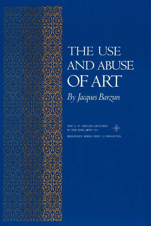Book cover of The Use and Abuse of Art