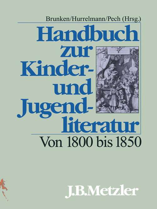 Book cover of Handbuch zur Kinder- und Jugendliteratur. Von 1800 bis 1850 (2256 Spalten)