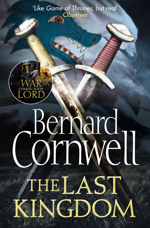 Book cover of The Last Kingdom: Sword Song, The Burning Land, Death Of Kings (ePub edition) (The Last Kingdom Series #1)
