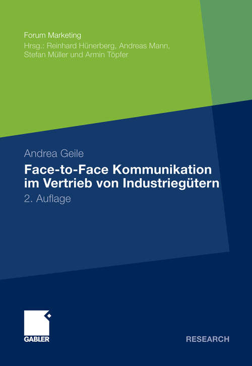 Book cover of Face-to-Face Kommunikation im Vertrieb von Industriegütern (2. Aufl. 2012) (Forum Marketing)