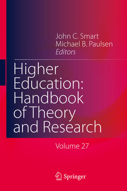 Book cover of Higher Education: Volume 27 (2012) (Higher Education: Handbook of Theory and Research #27)