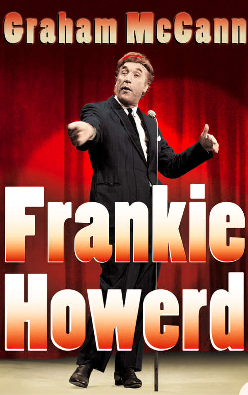 Book cover of Frankie Howerd (Text Only): Stand-up Comic (ePub edition)