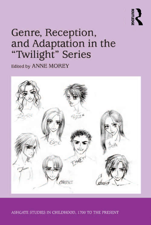 Book cover of Genre, Reception, and Adaptation in the 'Twilight' Series (Studies in Childhood, 1700 to the Present)