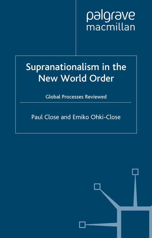 Book cover of Supranationalism in the New World Order: Global Processes Reviewed (1999)