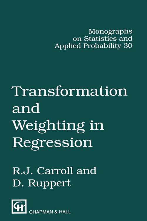 Book cover of Transformation and Weighting in Regression