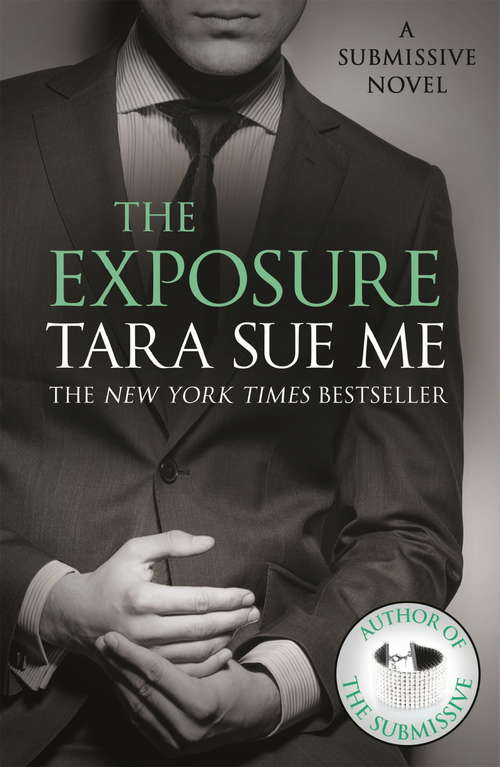 Book cover of The Exposure: The Submissive Series (The Submissive Series #8)