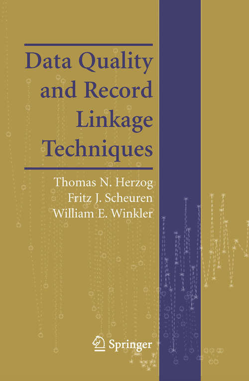 Book cover of Data Quality and Record Linkage Techniques (2007)
