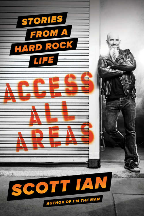 Book cover of Access All Areas: Stories from a Hard Rock Life