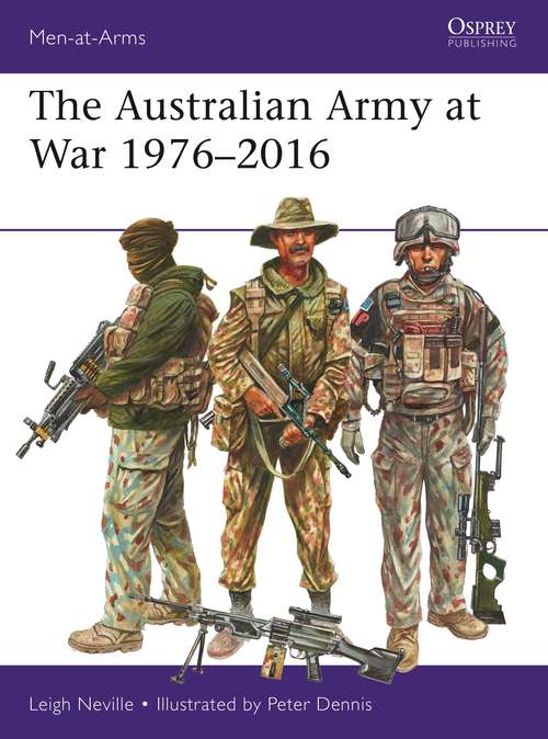 Book cover of The Australian Army at War 1976–2016 (Men-at-Arms)