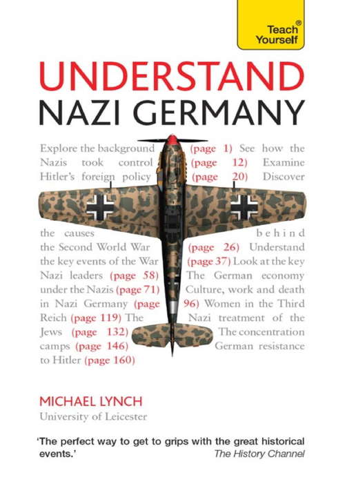 Book cover of Nazi Germany: History And Politics: Understand Nazi Germany (Teach Yourself)
